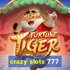 crazy slots 777