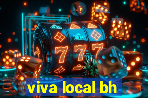 viva local bh