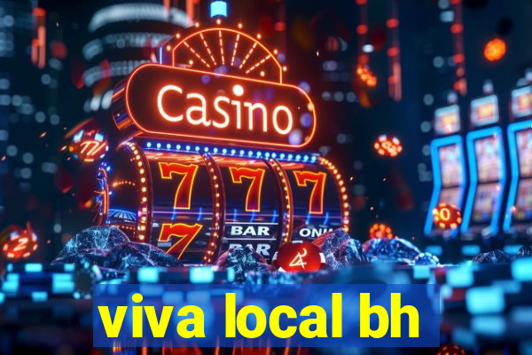 viva local bh