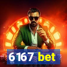 6167 bet