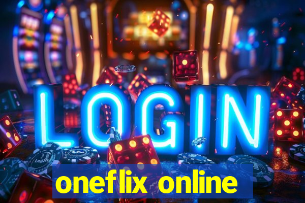 oneflix online