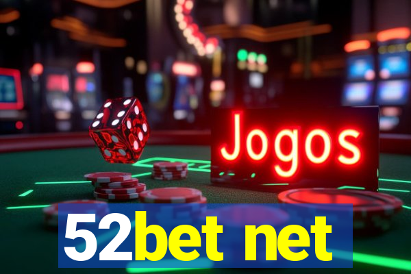 52bet net