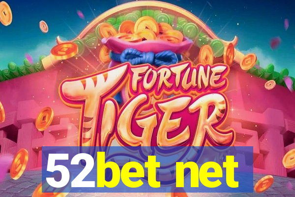 52bet net