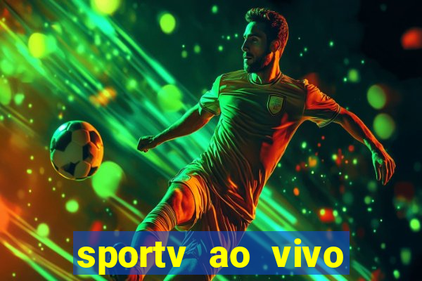 sportv ao vivo mega canais