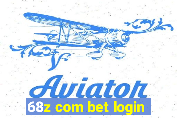 68z com bet login