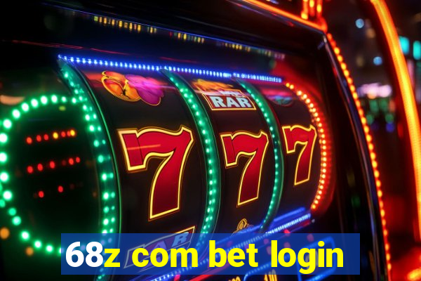 68z com bet login