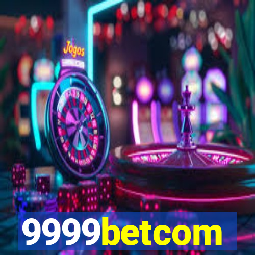 9999betcom