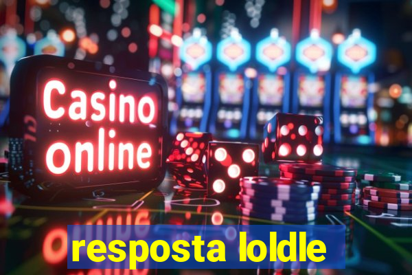 resposta loldle