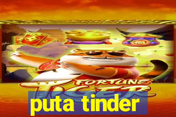 puta tinder