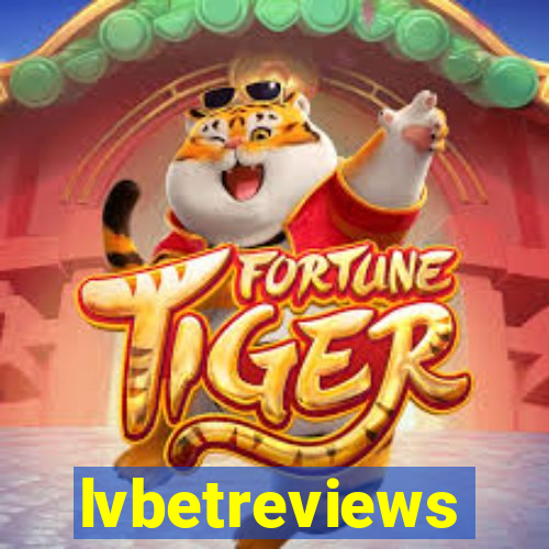 lvbetreviews