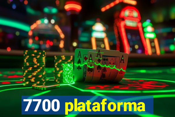 7700 plataforma