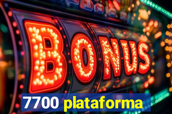 7700 plataforma