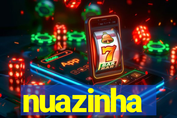 nuazinha