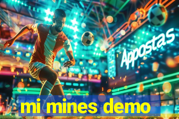 mi mines demo