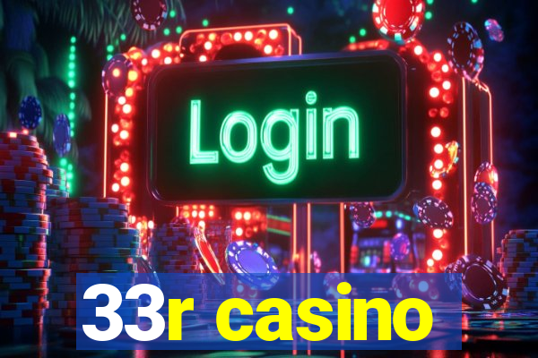 33r casino