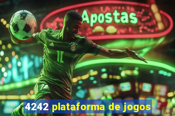 4242 plataforma de jogos