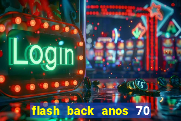 flash back anos 70 80 90 download gratis