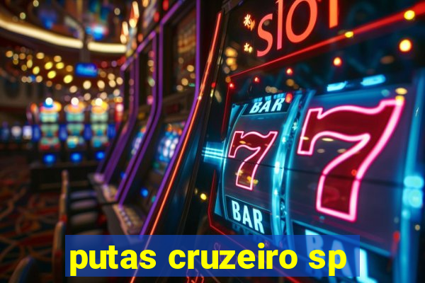 putas cruzeiro sp