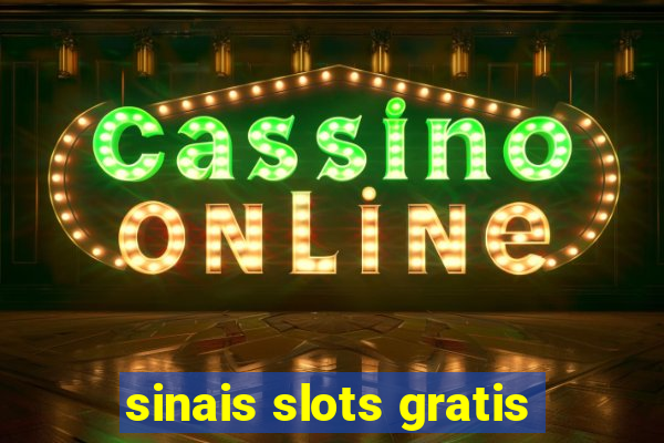 sinais slots gratis