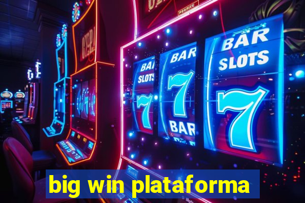 big win plataforma