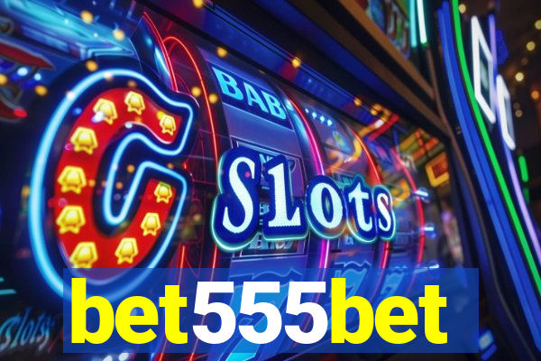 bet555bet