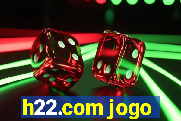 h22.com jogo