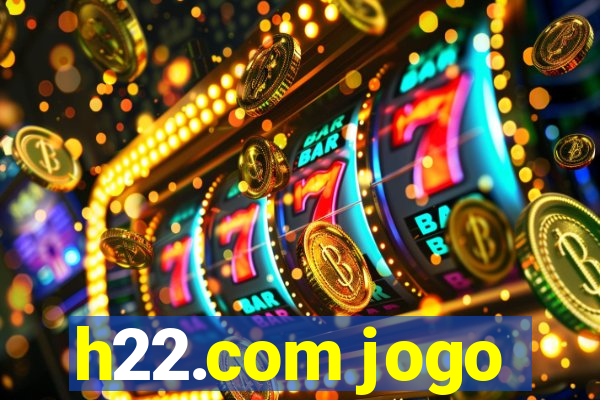 h22.com jogo