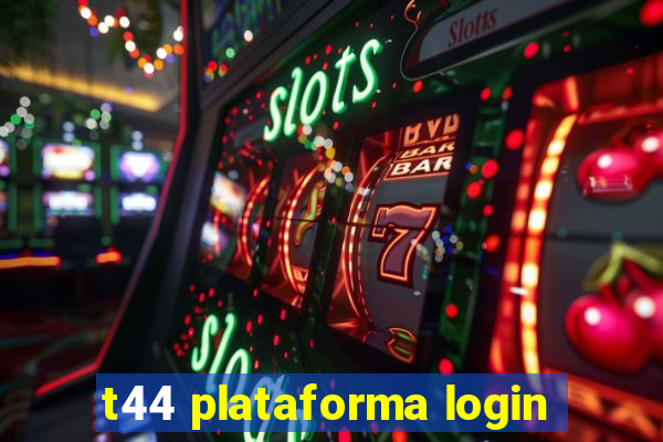 t44 plataforma login