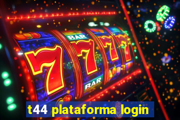 t44 plataforma login