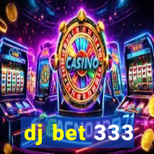 dj bet 333