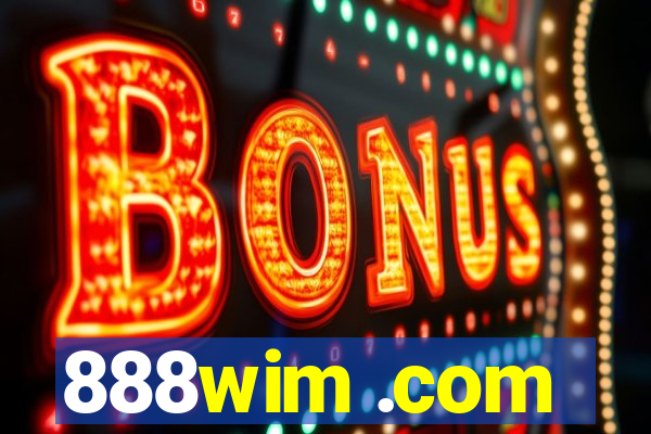 888wim .com