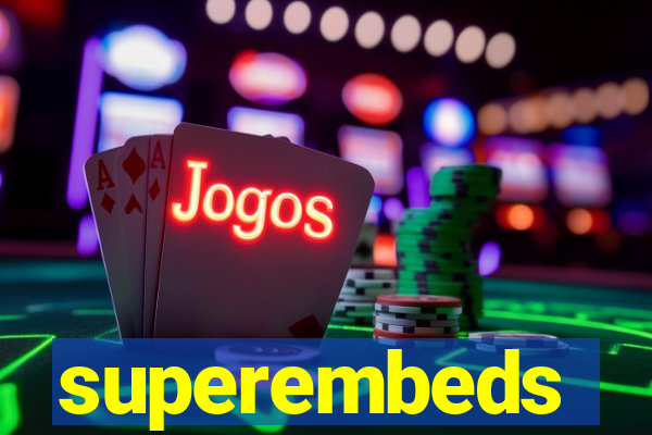 superembeds