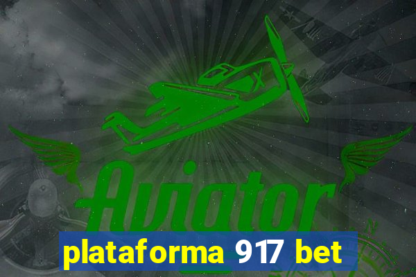 plataforma 917 bet