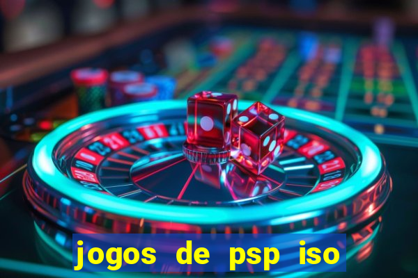 jogos de psp iso pt br