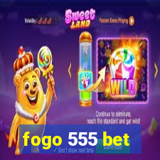 fogo 555 bet