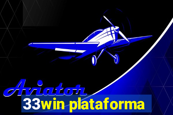 33win plataforma