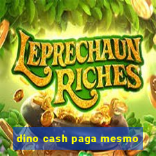 dino cash paga mesmo