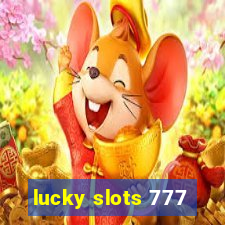 lucky slots 777