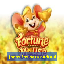 jogos fps para android