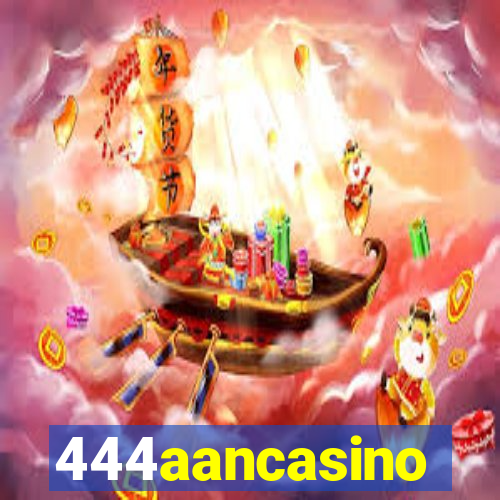 444aancasino