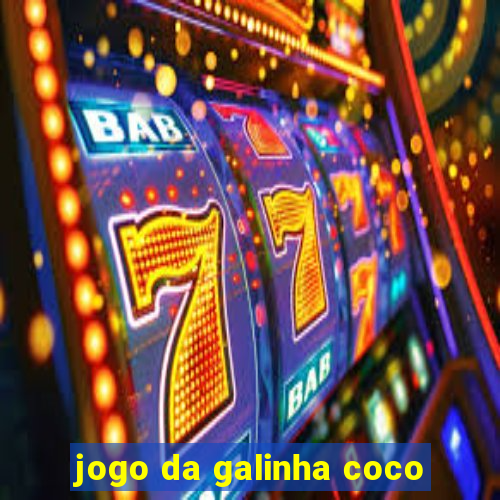 jogo da galinha coco