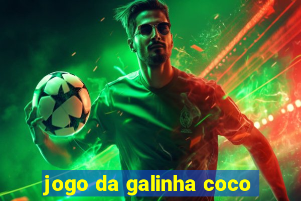 jogo da galinha coco