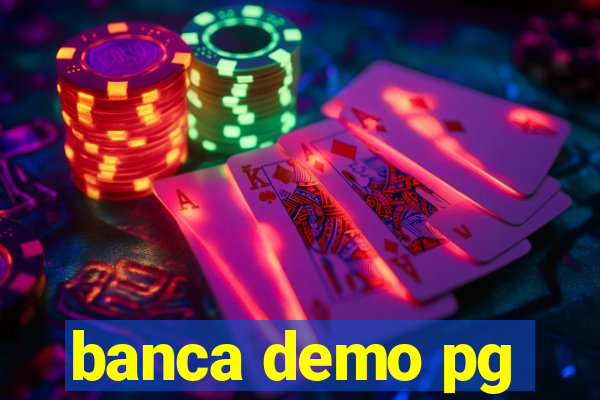 banca demo pg