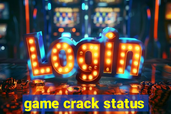 game crack status