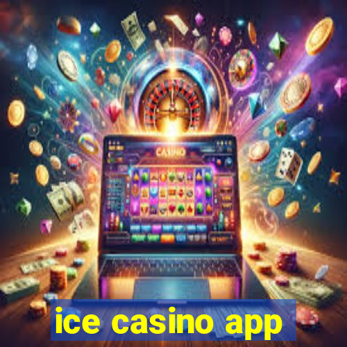 ice casino app