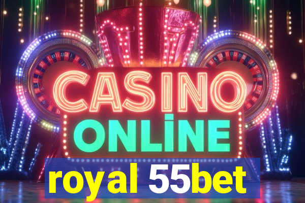 royal 55bet