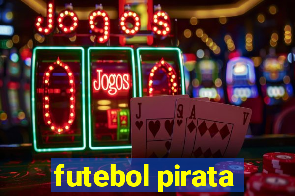 futebol pirata