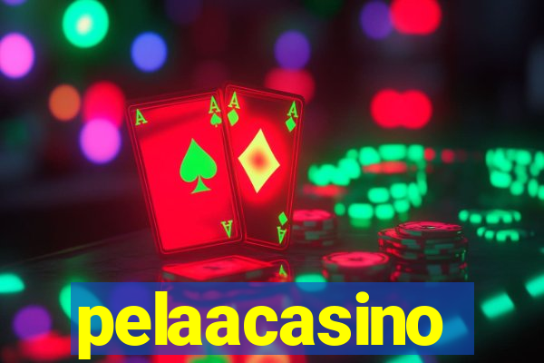 pelaacasino