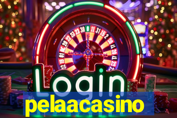 pelaacasino