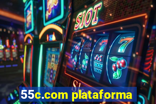 55c.com plataforma